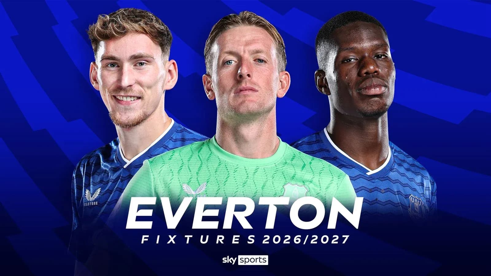 Everton players featured for 2026/2027 fixtures promotion
